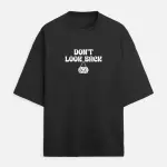 Don’t Look Back Oversized Graphic T-Shirt